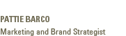 Pattie Barco, Marketing and Brand Strategist