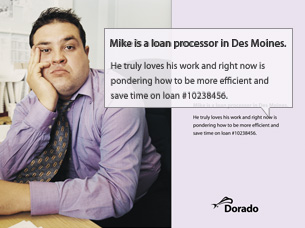 Dorado Internal Signage - Mike the loan processor